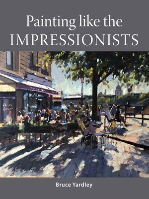 cover image of Painting Like the Impressionists